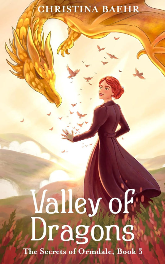 Valley of Dragons (The Secrets of Ormdale Series) by Christina Baehr