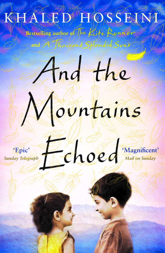 And The Mountains Echoed Novel by Khaled Hosseini