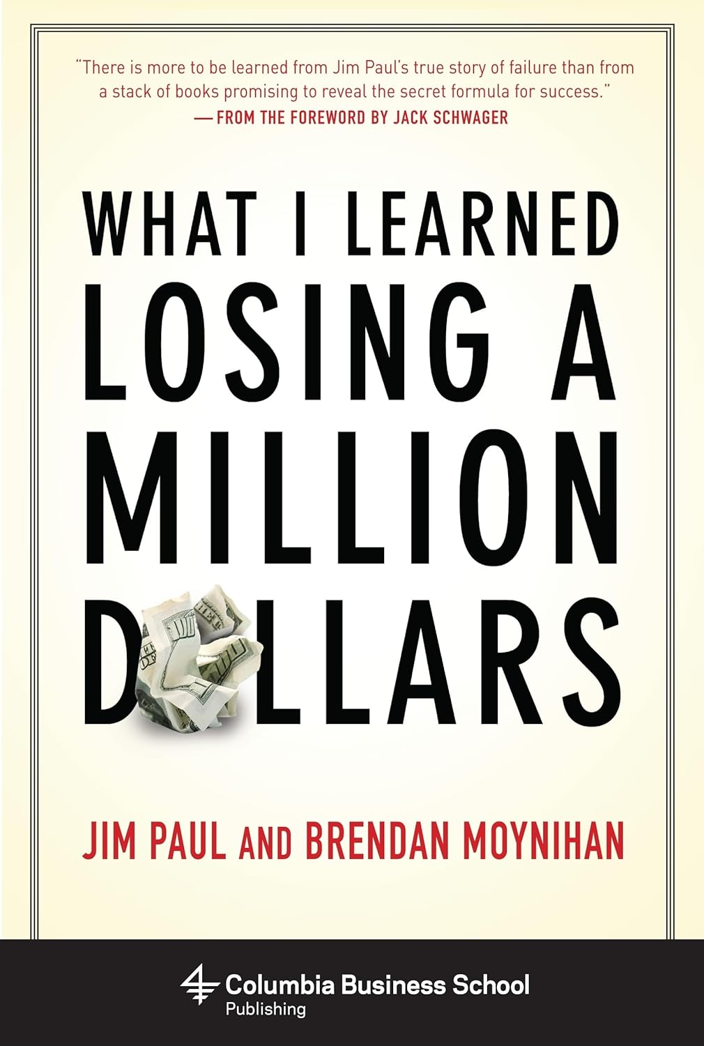 What I Learned Losing a Million Dollars Book by Brendan Moynihan and Jim Paul