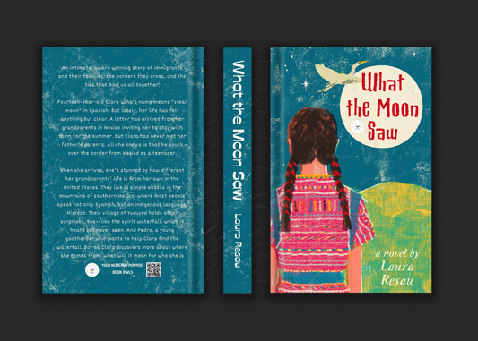 What the Moon SawBook by Laura Resau