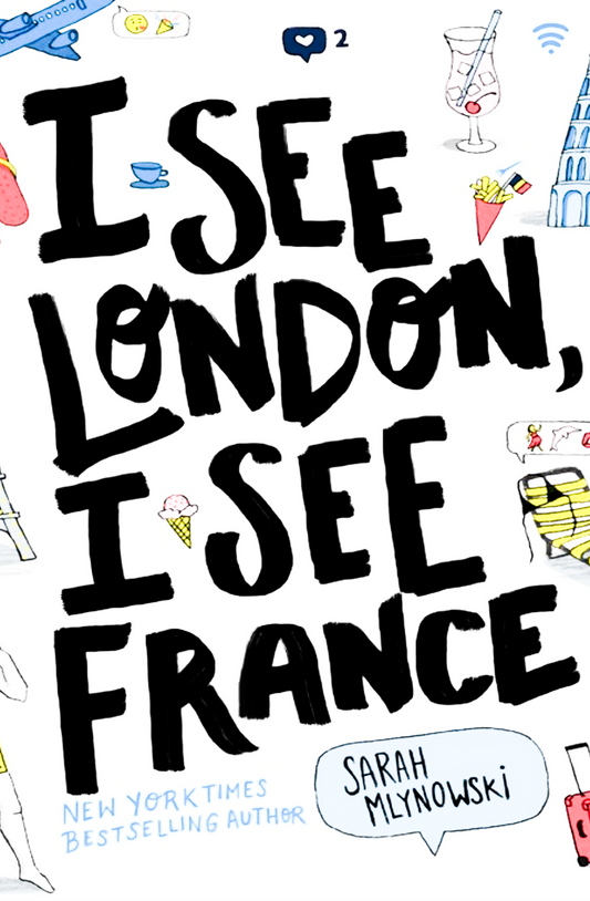 I See London, I See France by Sarah Mlynowski