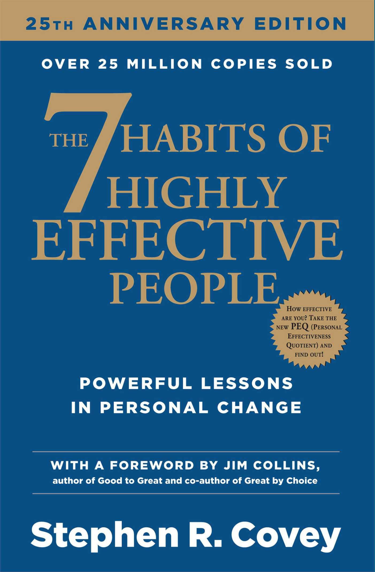 The 7 Habits of Highly Effective People by Stephen Covey
