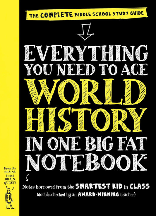 Everything You Need to Ace World History in One Big Fat Notebook: The Complete Middle School Study Guide (Big Fat Notebooks) by Workman Publishing, Michael Lindblad, Ximena Vengoechea
