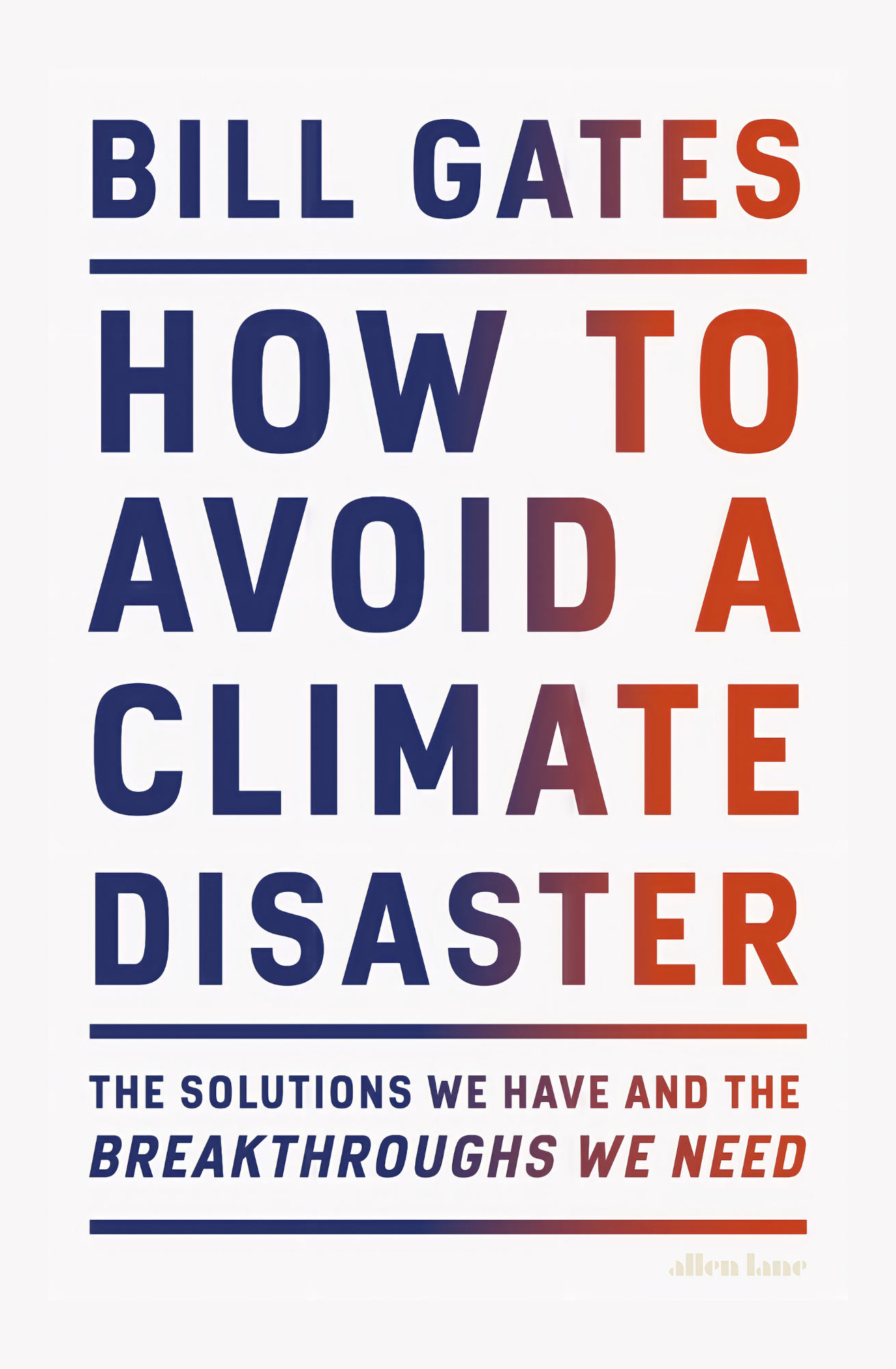 How to Avoid a Climate Disaster by Bill Gates