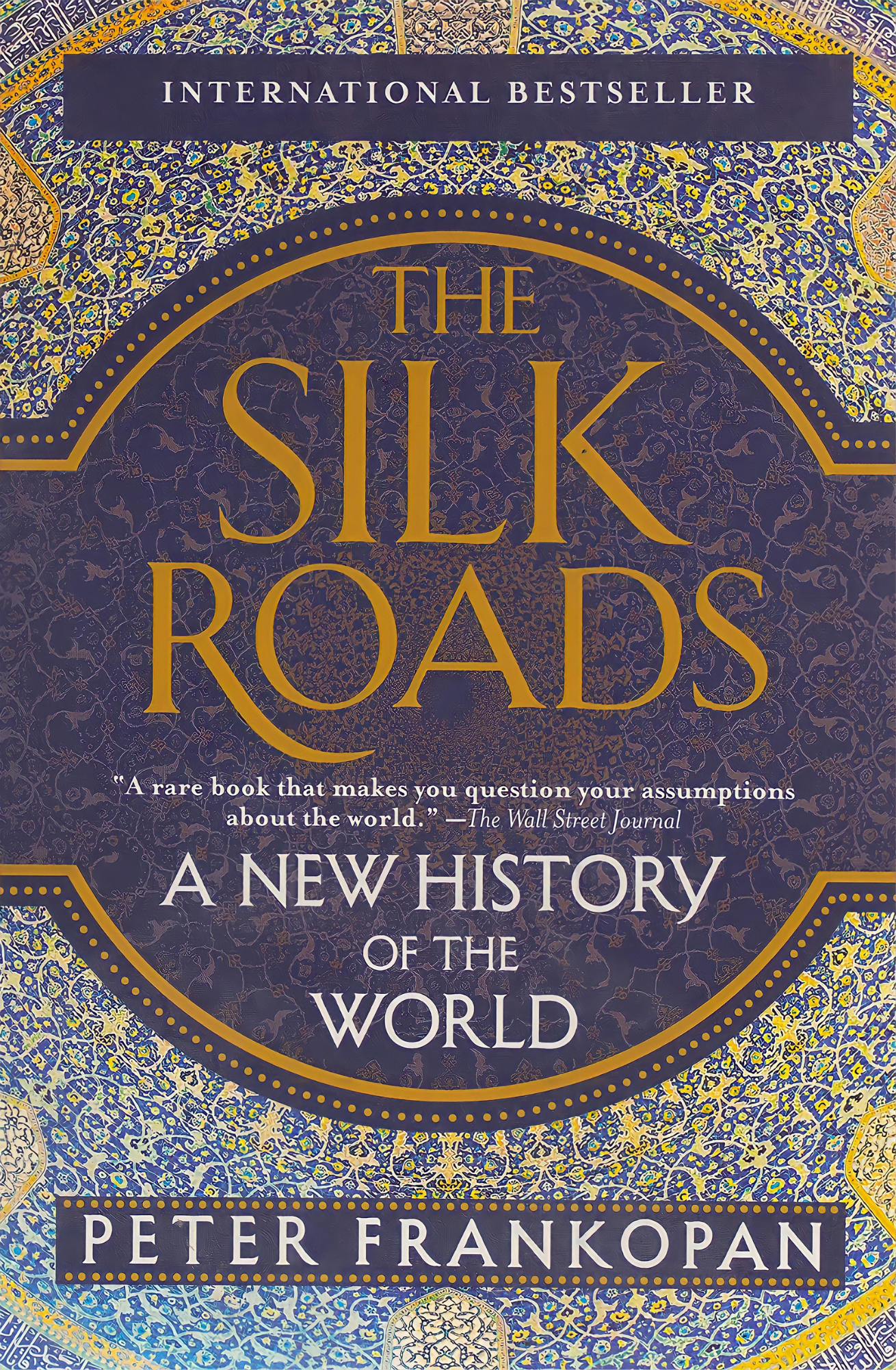 The Silk Roads by Peter Frankopan