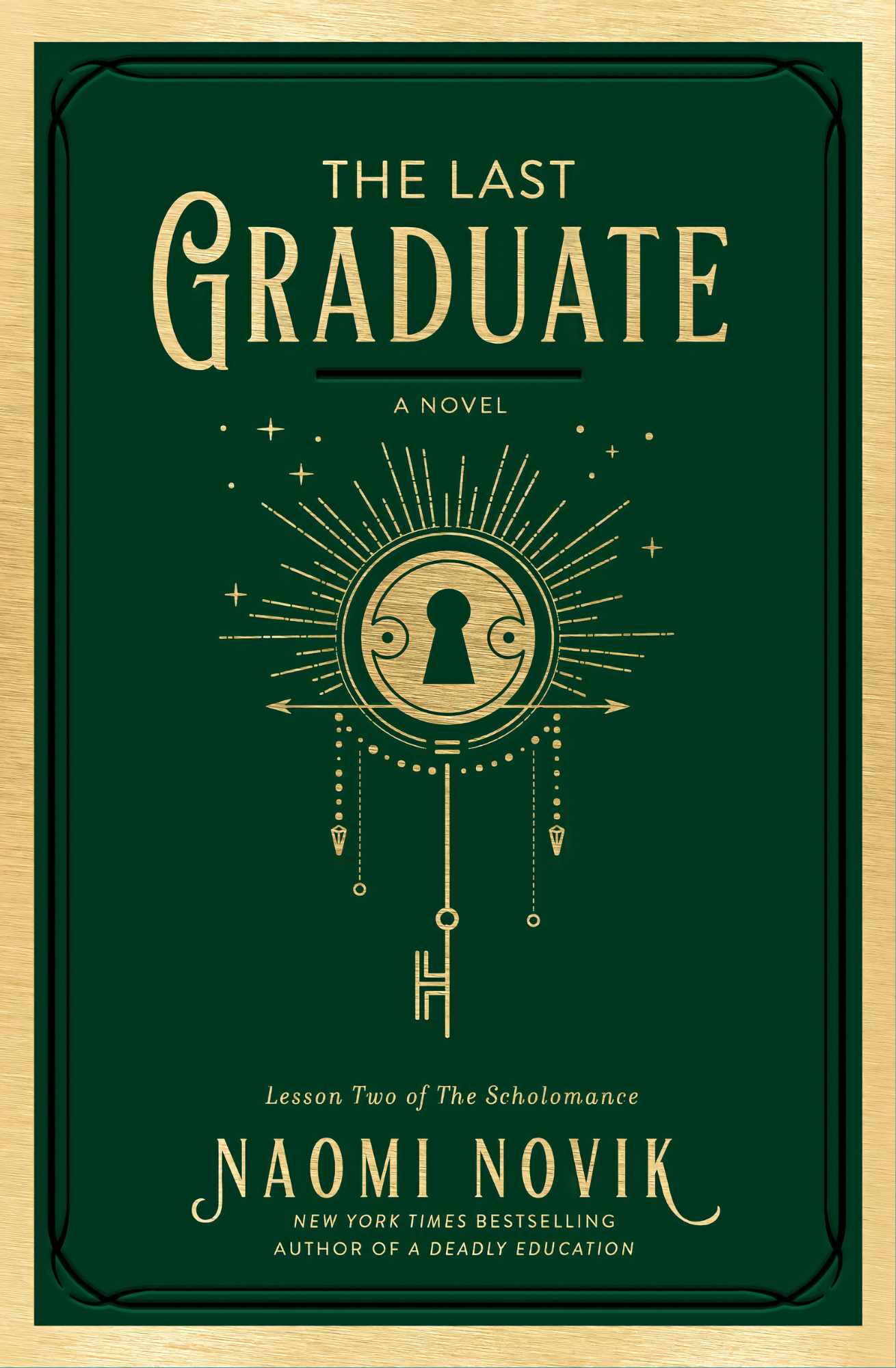 The Last Graduate Novel by Naomi Novik