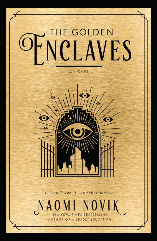 The Golden Enclaves Novel by Naomi Novik