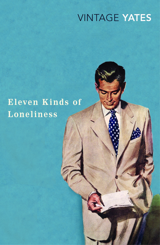 Eleven Kinds of Loneliness by Richard Yates