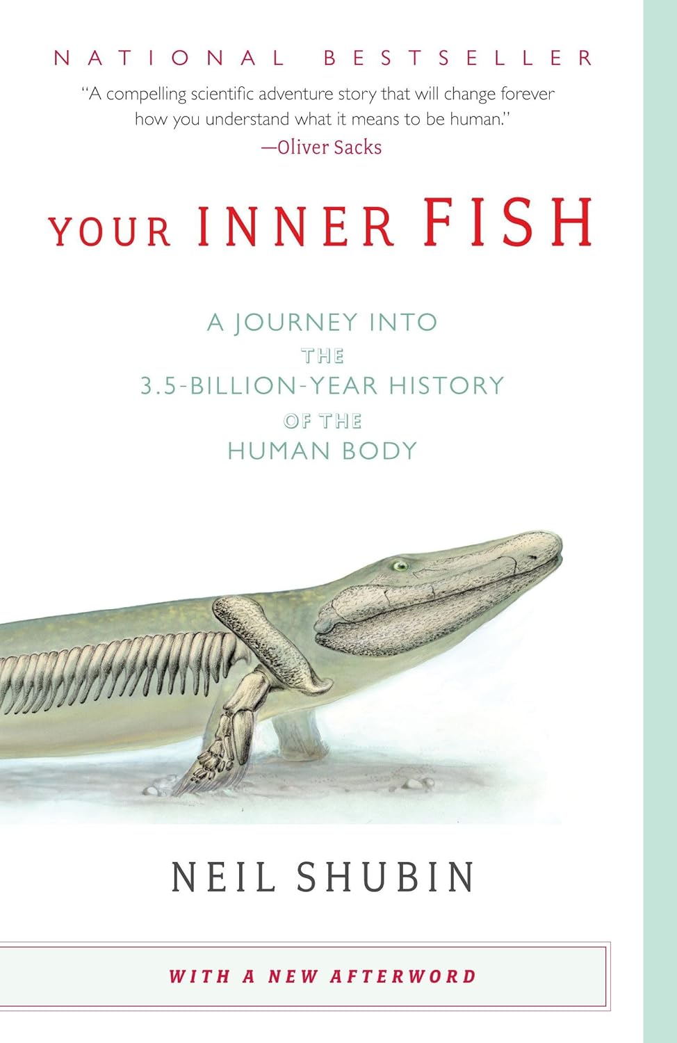 Your Inner Fish: A Journey Into the 3.5-Billion-Year History of the Human Body Book by Neil Shubin