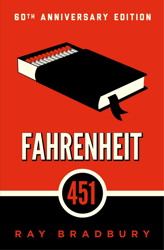 Fahrenheit 451 by Ray Bradbury