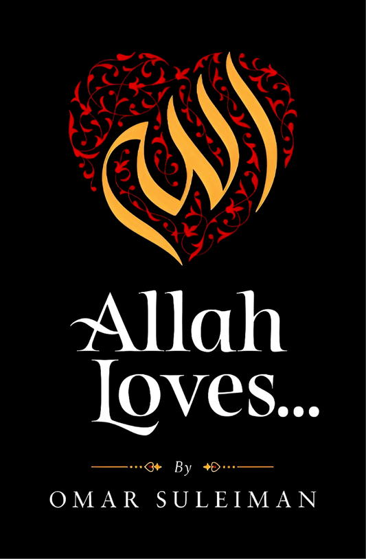 Allah Loves by Omar Suleiman