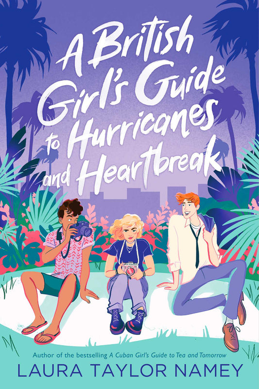 A British Girl's Guide to Hurricanes and Heartbreak
Book by Laura Taylor Namey