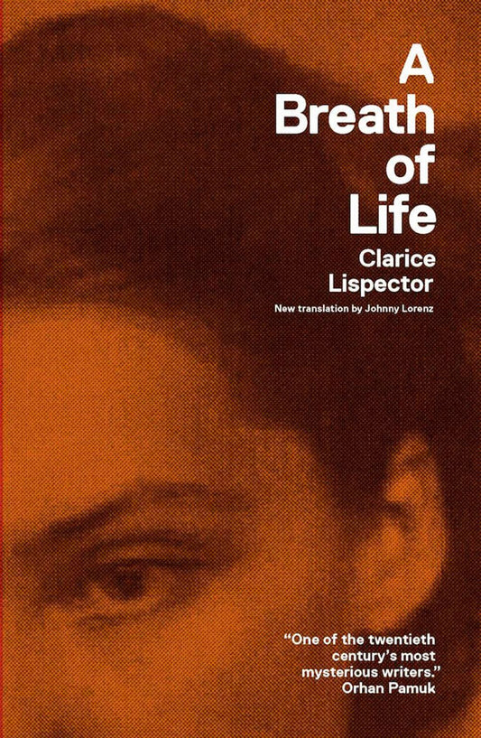 A Breath of Life
Novel by Clarice Lispector