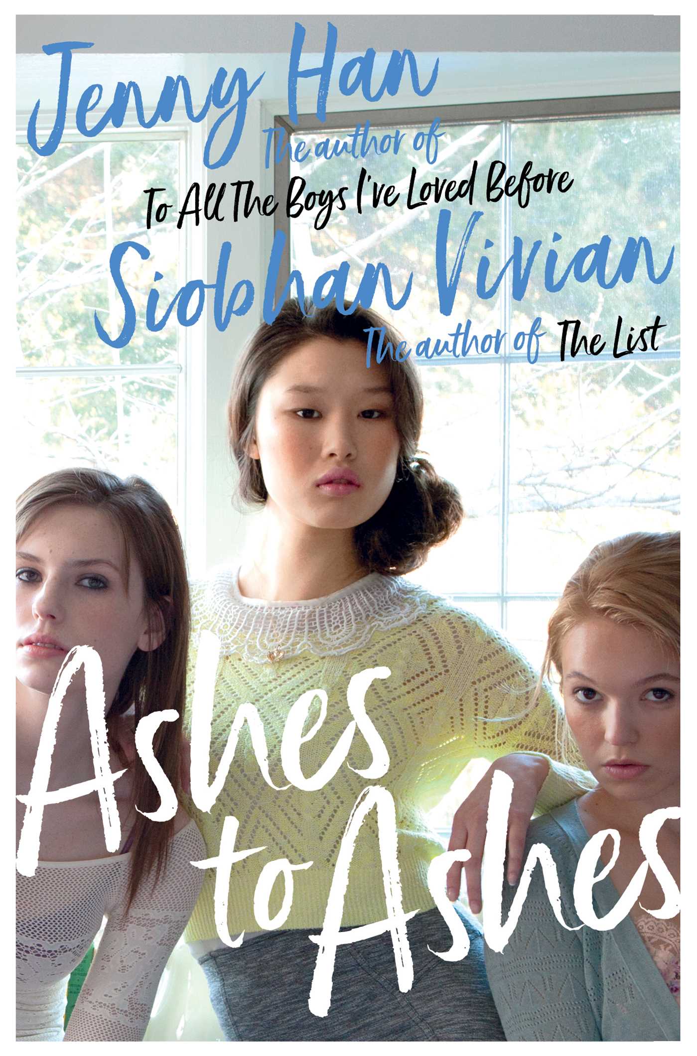 Ashes to Ashes
Book by Jenny Han and Siobhan Vivian