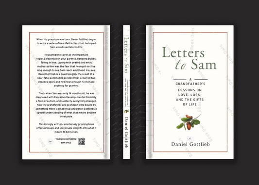 Letters to Sam: A Grandfather's Lessons on Love, Loss, and the Gifts of Life
Book by Daniel Gottlieb