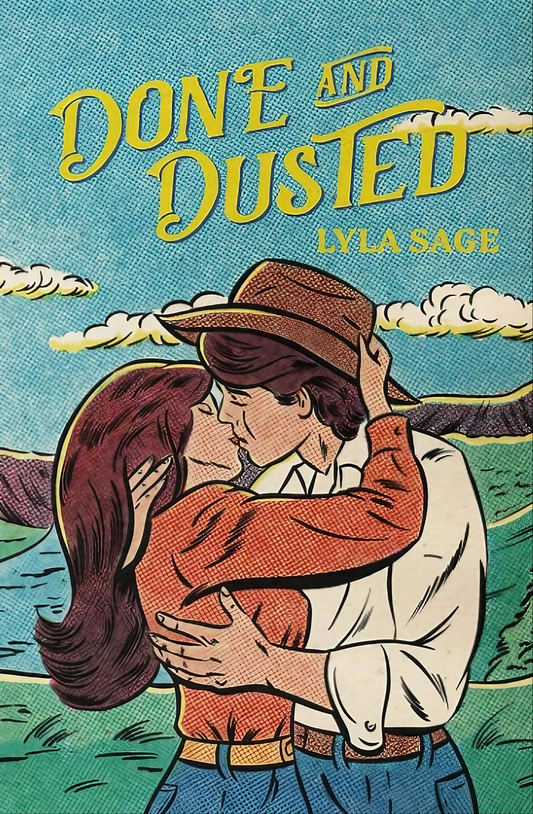 Done and Dusted: A Small Town Romance Book by Lyla Sage