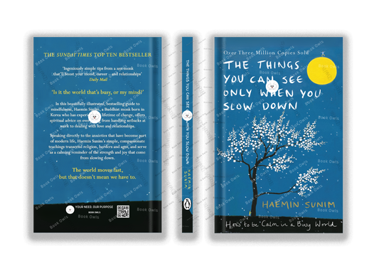 The Things You Can See Only When You Slow Down by Haemin Sunim