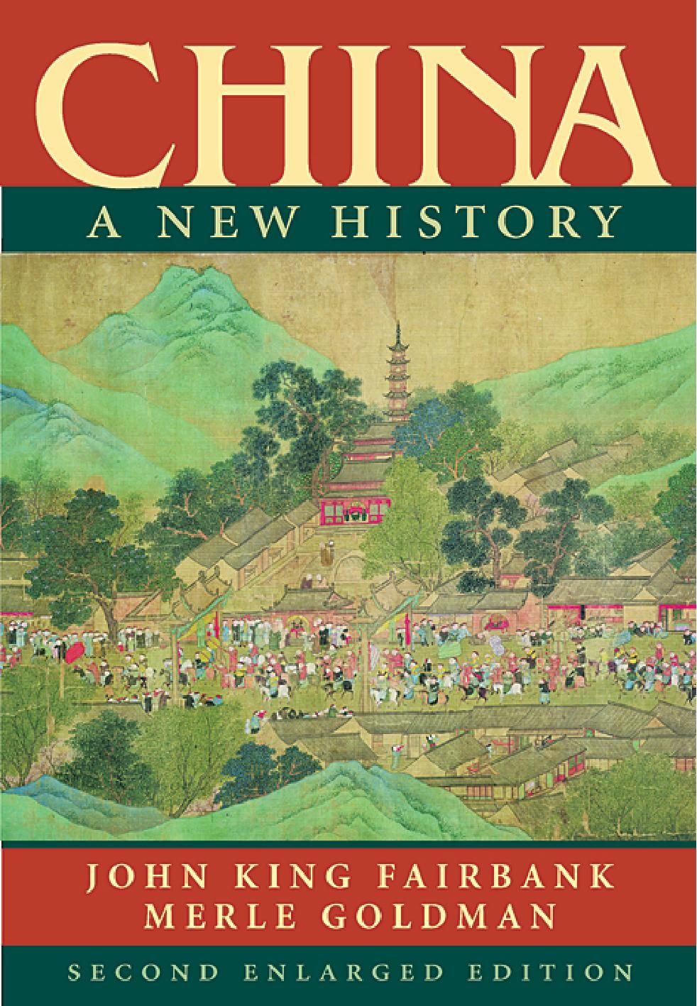 China: A New History, Second Enlarged Edition
Book by John King Fairbank and Merle Goldman