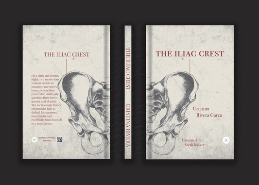 The Iliac Crest by Booker, Sarah Garza, Cristina Rivera