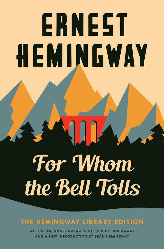 For Whom the Bell Tolls
Novel by Ernest Hemingway