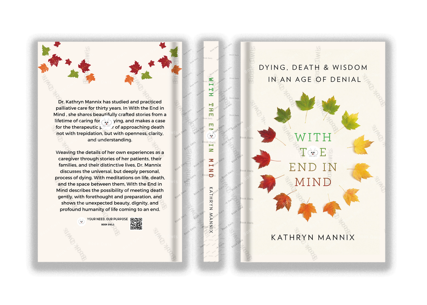 With the End in Mind: Dying, Death, and Wisdom in an Age of Denial
Book by Kathryn Mannix