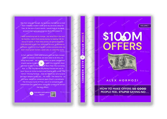 $100M Offers: How To Make Offers So Good People Feel Stupid Saying No
Book by Alex Hormozi