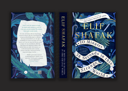 10 Minutes 38 Seconds in This Strange World Novel by Elif Shafak