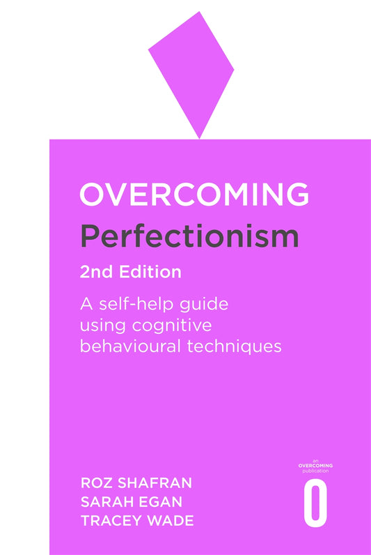 Overcoming Perfectionism
Book by Roz Shafran, Sarah Egan, and Tracey D. Wade