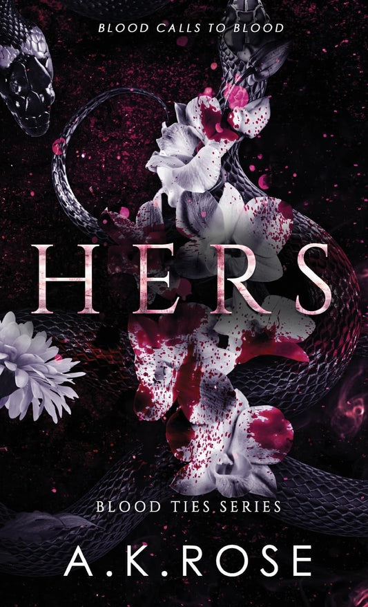 Hers (Blood Ties Book 2) by Atlas Rose