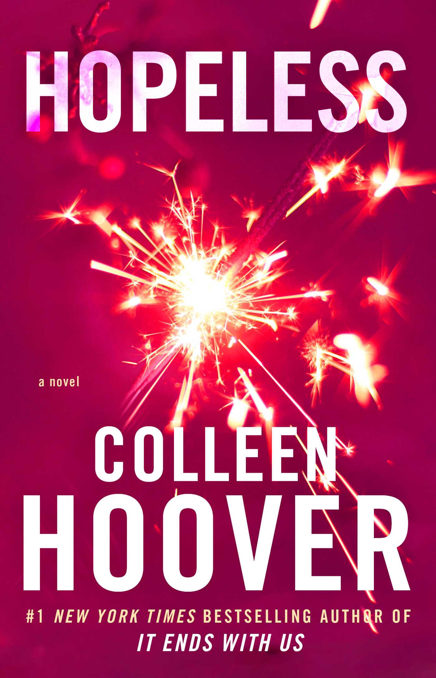 Hopeless
Book by Colleen Hoover