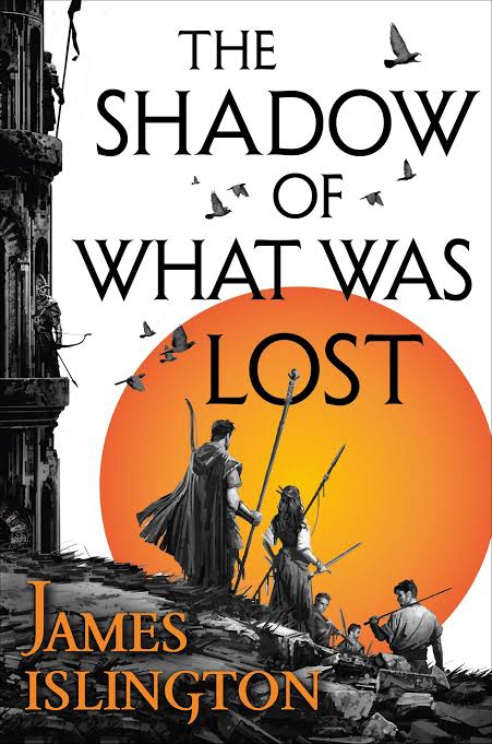 The Shadow of What Was Lost
Novel by James Islington