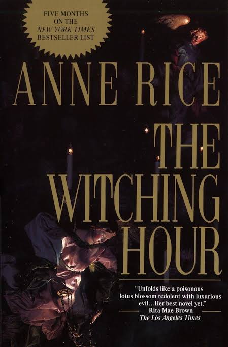 The Witching Hour
Book by Anne Rice