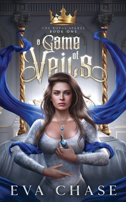 A Game of Veils (The Royal Spares, #1) by Eva Chase