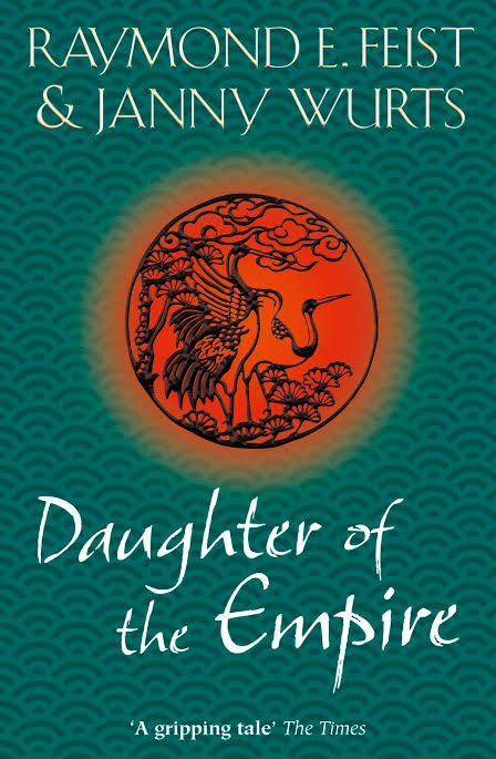 Daughter of the Empire
Novel by Janny Wurts and Raymond E. Feist