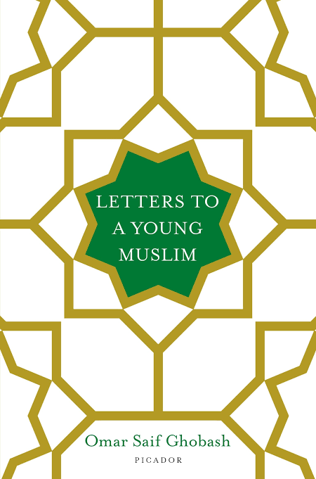 Letters to a Young Muslim
Book by Omar Saif Ghobash