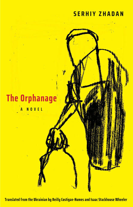 The Orphanage: A Novel
Novel by Serhiy Zhadan