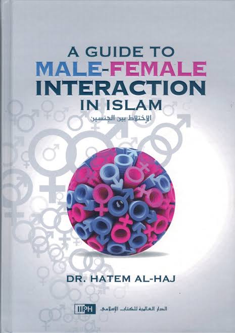 A Guide to Male-female Interaction in Islam
Book by Hatem Al-Haj