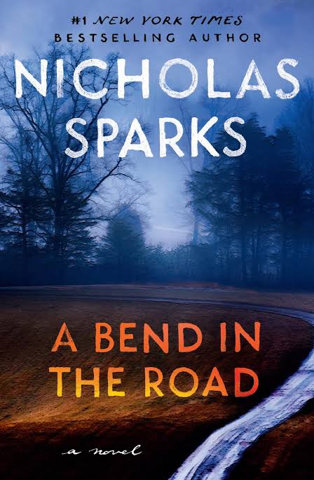 A Bend in the Road
Novel by Nicholas Sparks