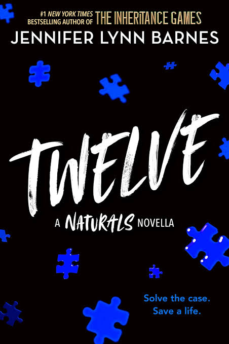 Twelve: The Naturals E-novella by Jennifer Lynn Barnes