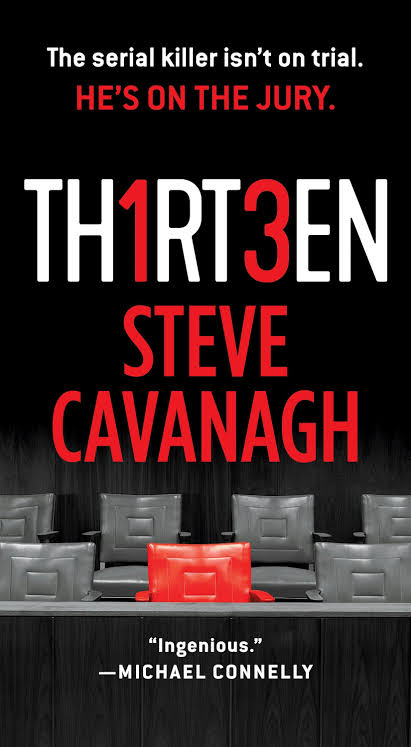 Thirteen: The Serial Killer Isn't on Trial. He's on the Jury
Book by Steve Cavanagh