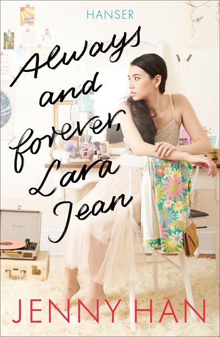 Always and Forever, Lara Jean
Novel by Jenny Han