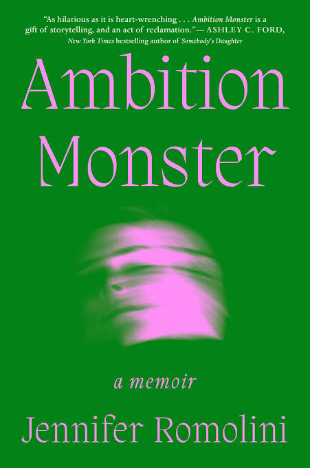 Ambition Monster: A Memoir
Book by Jennifer Romolini