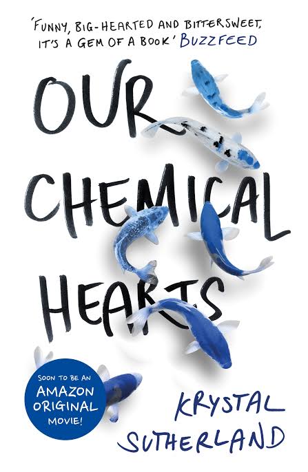 Our Chemical Hearts
Novel by Krystal Sutherland