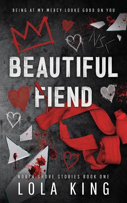 Beautiful Fiend: An Enemies to Lovers Dark Romance
Book by Lola King