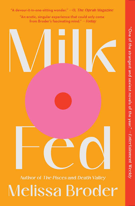 Milk Fed
Book by Melissa Broder