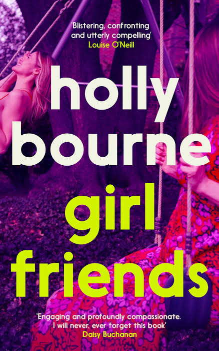 Girl Friends: The Unmissable, Thought-provoking and Funny New Novel about Female Friendship
Book by Holly Bourne