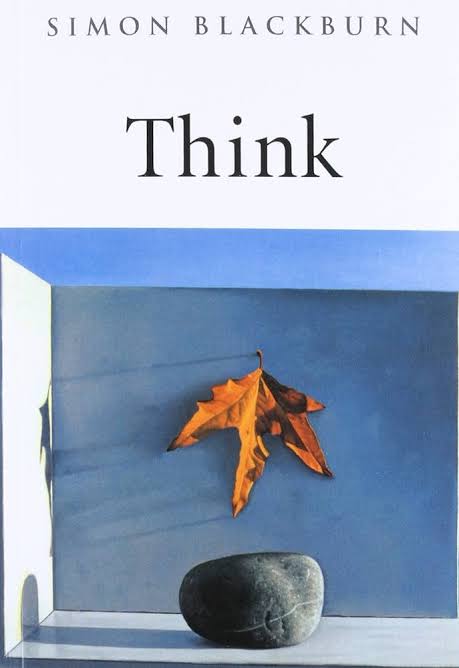 Think: A Compelling Introduction to Philosophy
Book by Simon Blackburn