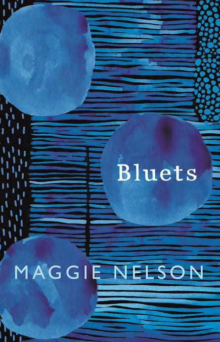 Bluets
Book by Maggie Nelson