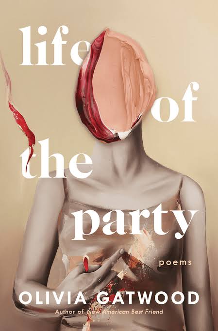 Life of the Party: Poems
Book by Olivia Gatwood