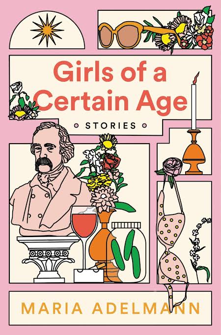 Girls of a Certain Age
Book by Maria Adelmann